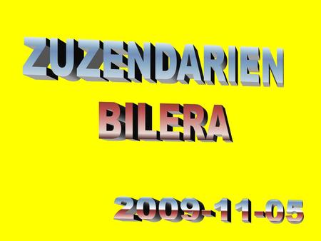 ZUZENDARIEN BILERA 2009-11-05.