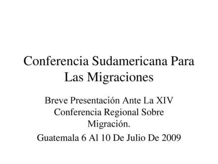 Conferencia Sudamericana Para Las Migraciones