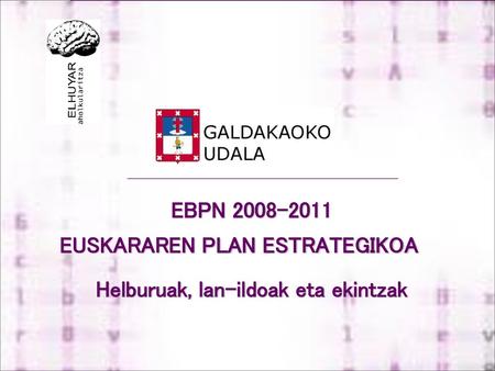 Helburuak, lan-ildoak eta ekintzak