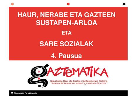 HAUR, NERABE ETA GAZTEEN SUSTAPEN-ARLOA