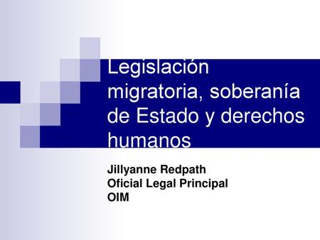 Legislación migratoria, soberanía de Estado y derechos humanos