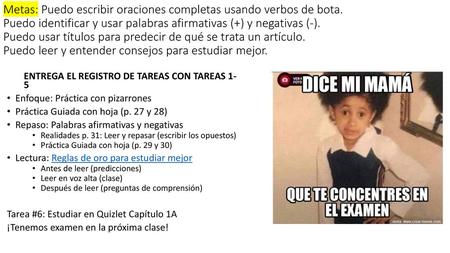 Metas: Puedo escribir oraciones completas usando verbos de bota