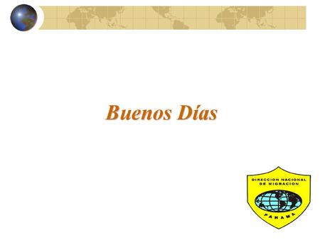 Buenos Días.