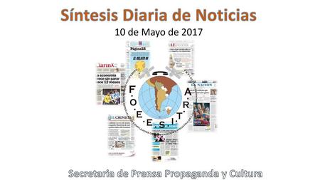 Síntesis Diaria de Noticias Secretaria de Prensa Propaganda y Cultura