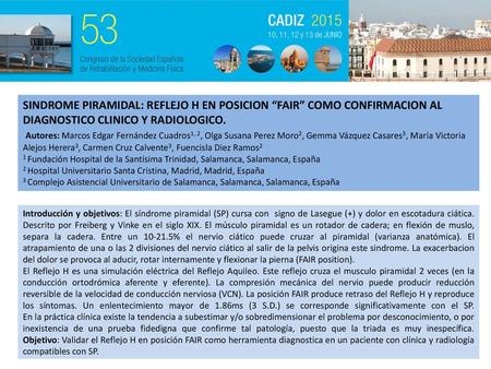 SINDROME PIRAMIDAL: REFLEJO H EN POSICION “FAIR” COMO CONFIRMACION AL DIAGNOSTICO CLINICO Y RADIOLOGICO. Autores: Marcos Edgar Fernández Cuadros1, 2,