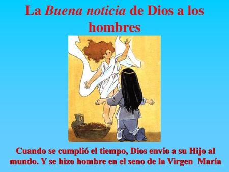 La Buena noticia de Dios a los hombres