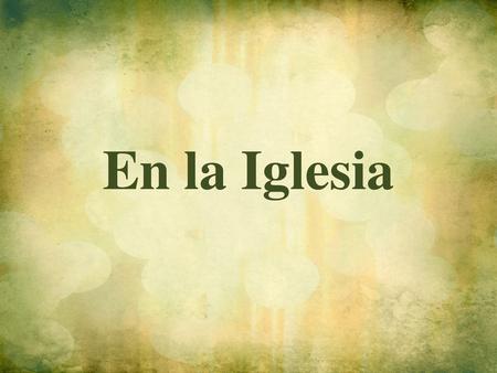 En la Iglesia.