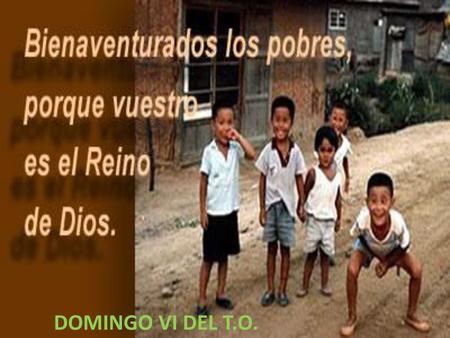 DOMINGO II DEL T.O. DOMINGO VI DEL T.O..