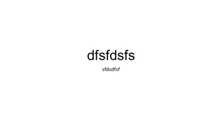 Dfsfdsfs sfdsdfsf. prueba dfdsffss Prueba 3.