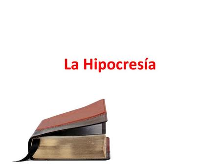 La Hipocresía Mateo 5 - 7.