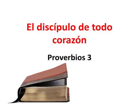 El discípulo de todo corazón