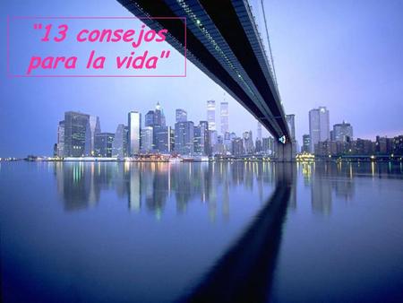 “13 consejos para la vida.