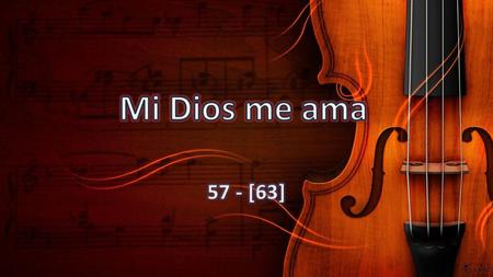 Mi Dios me ama 57 - [63].