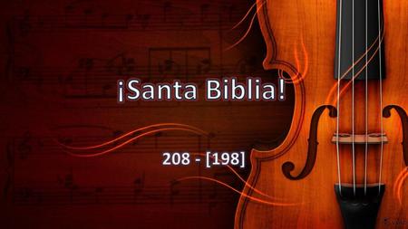 ¡Santa Biblia! 208 - [198].