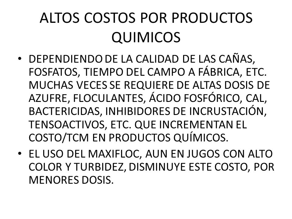 ALTOS COSTOS POR PRODUCTOS QUIMICOS