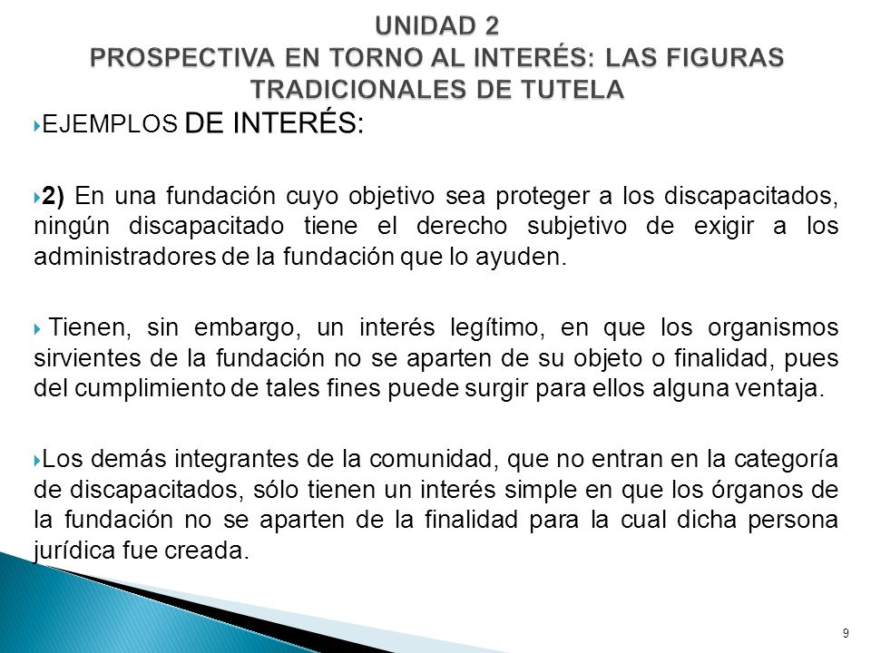 UNIDAD 2 PROSPECTIVA EN TORNO AL INTERÉS: LAS FIGURAS TRADICIONALES DE TUTELA
