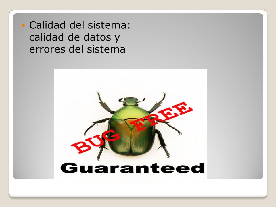 Calidad del sistema: calidad de datos y errores del sistema