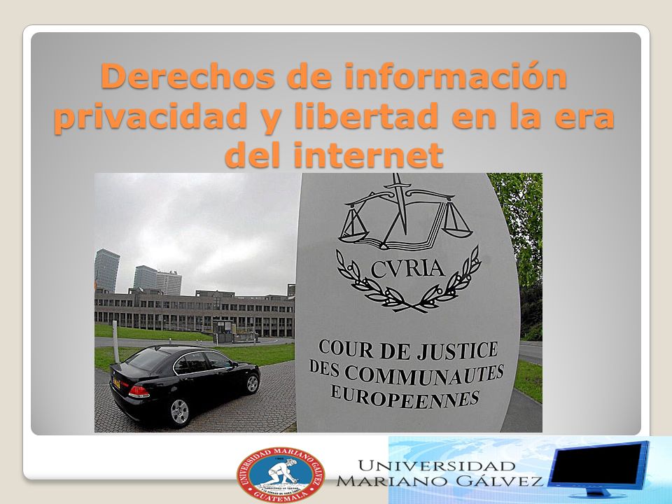 Derechos de información privacidad y libertad en la era del internet