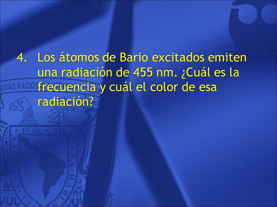 Los átomos de Bario excitados emiten una radiación de 455 nm
