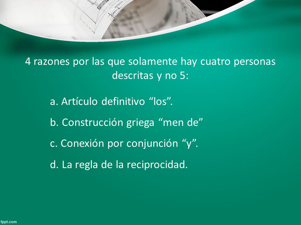 4 razones por las que solamente hay cuatro personas descritas y no 5: