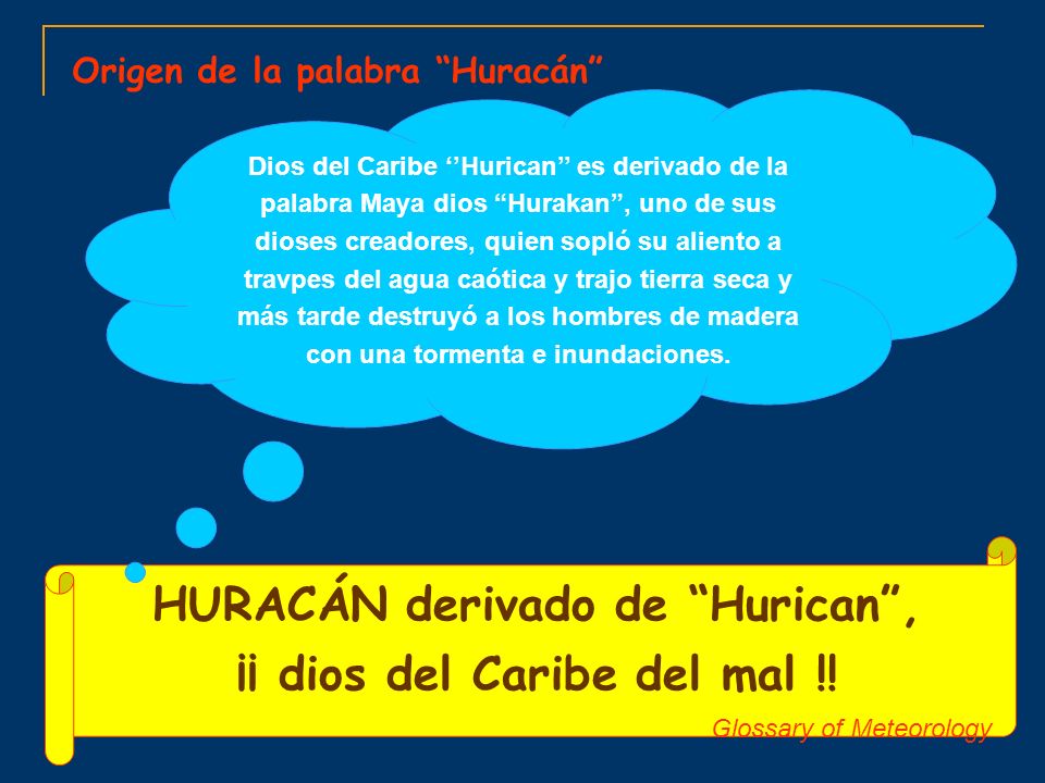 HURACÁN derivado de Hurican , ¡¡ dios del Caribe del mal !!