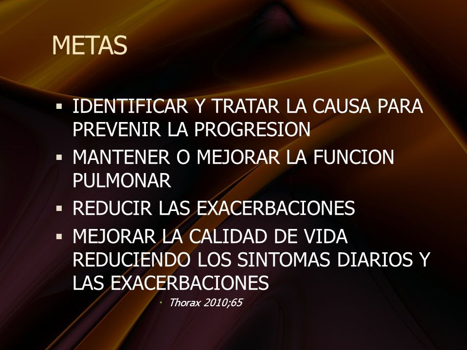 METAS IDENTIFICAR Y TRATAR LA CAUSA PARA PREVENIR LA PROGRESION
