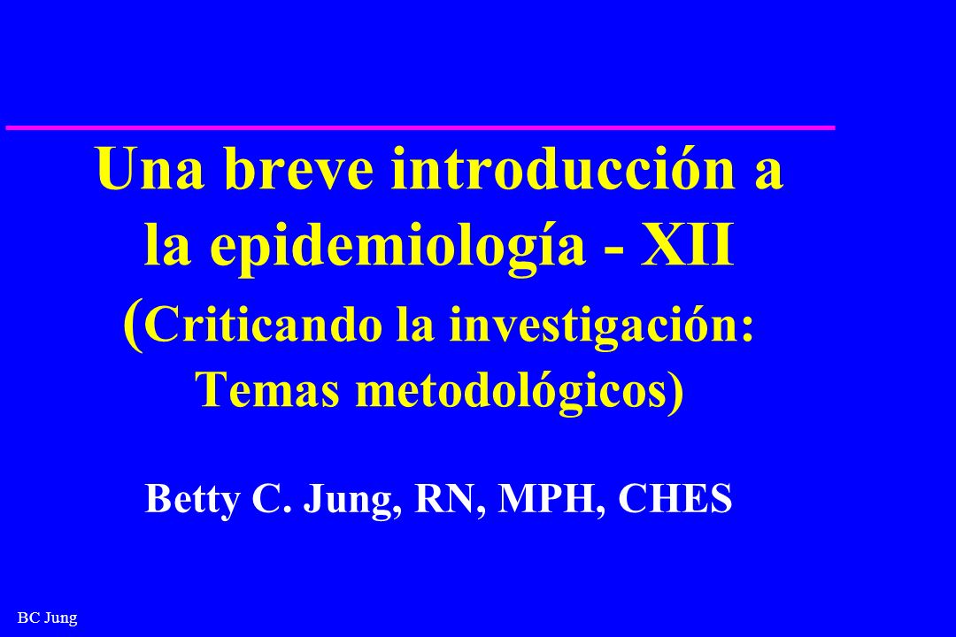 Una breve introducción a la epidemiología - XII (Criticando la investigación: Temas metodológicos)