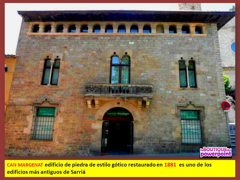 CAN MARGENAT edificio de piedra de estilo gótico restaurado en 1881 es uno de los edificios más antiguos de Sarriá