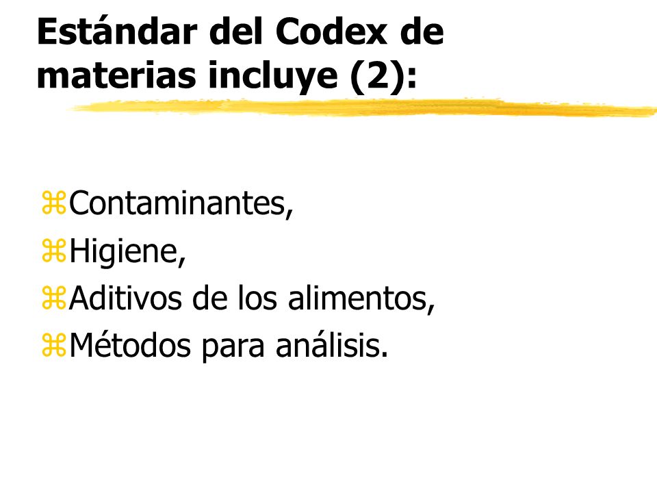 Estándar del Codex de materias incluye (2):