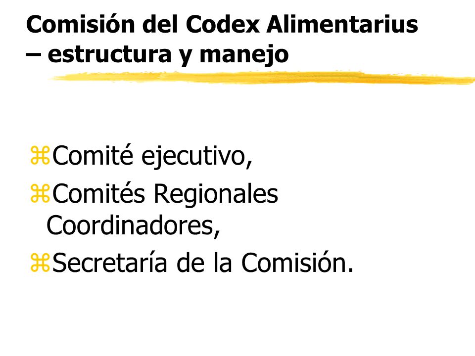 Comisión del Codex Alimentarius – estructura y manejo