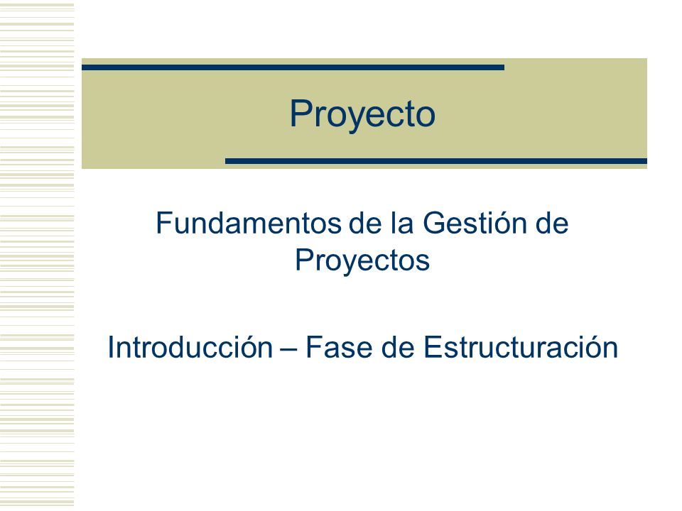 Proyecto Fundamentos de la Gestión de Proyectos