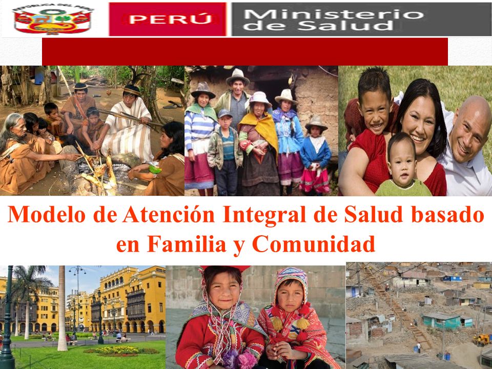 Modelo de Atención Integral de Salud basado en Familia y Comunidad