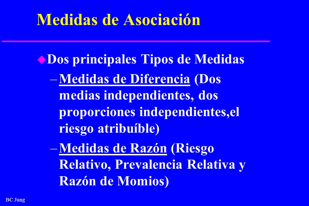 Medidas de Asociación Dos principales Tipos de Medidas
