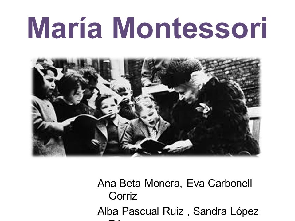 María Montessori Ana Beta Monera, Eva Carbonell Gorriz