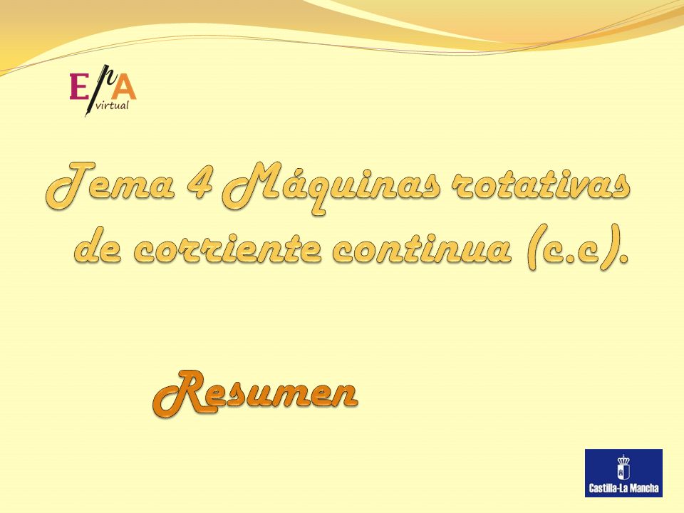 Tema 4 Máquinas rotativas de corriente continua (c.c).