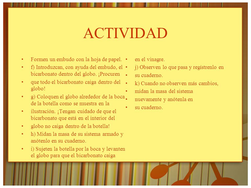 ACTIVIDAD Formen un embudo con la hoja de papel. en el vinagre.