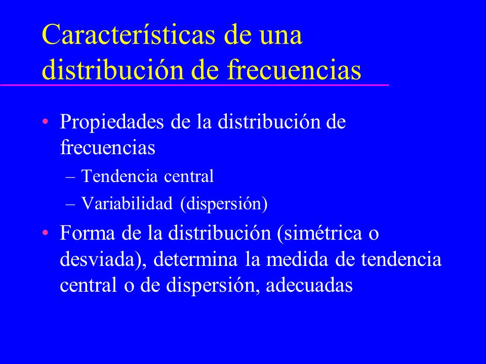 Características de una distribución de frecuencias