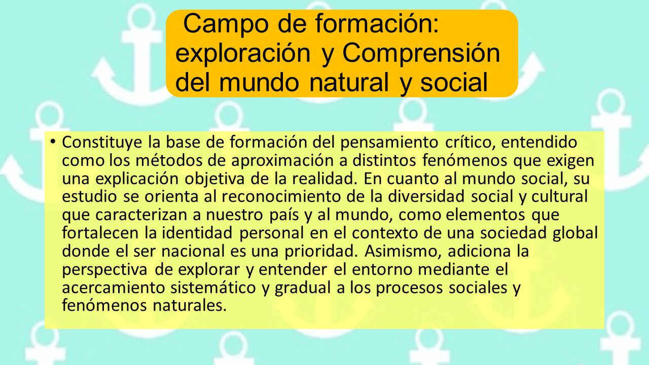 Campo de formación: exploración y Comprensión del mundo natural y social