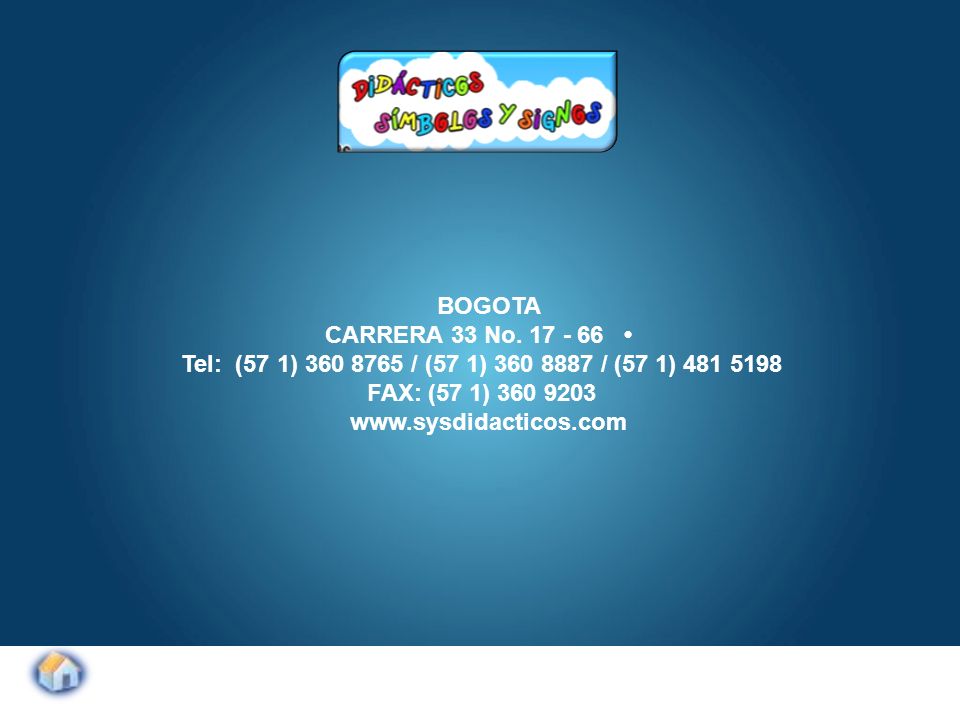 BOGOTA CARRERA 33 No • Tel: (57 1) / (57 1) / (57 1) FAX: (57 1)