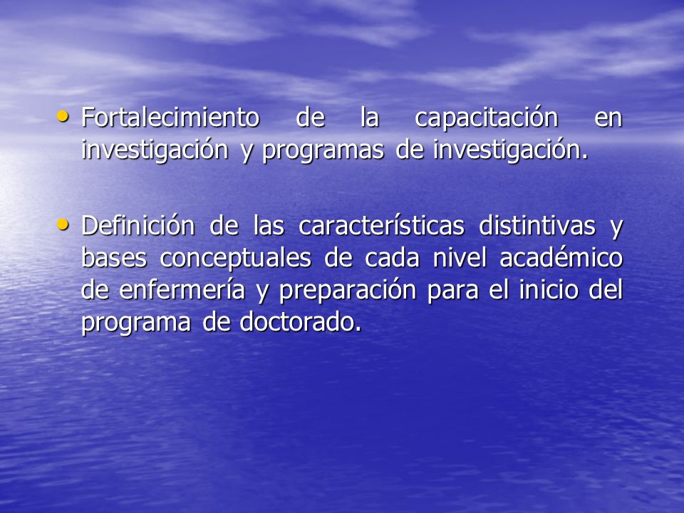 Fortalecimiento de la capacitación en investigación y programas de investigación.