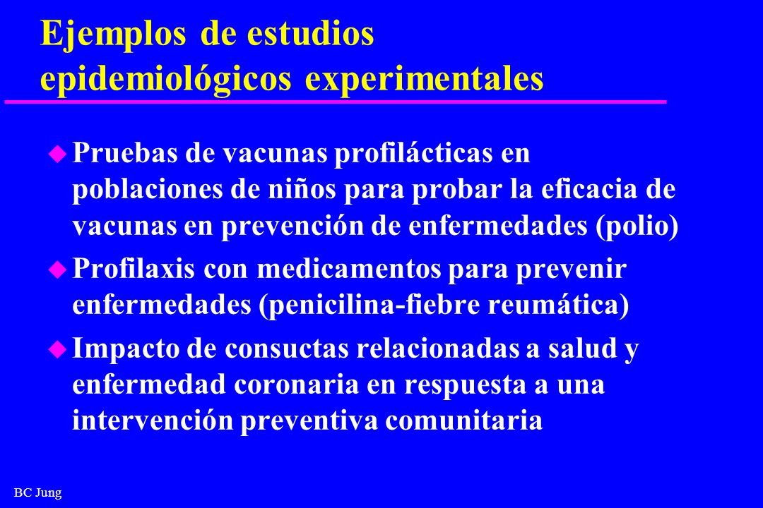 Ejemplos de estudios epidemiológicos experimentales