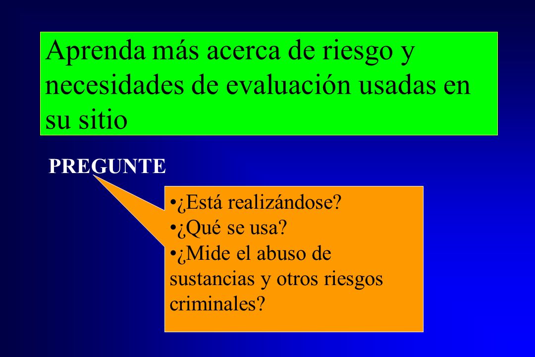 Aprenda más acerca de riesgo y necesidades de evaluación usadas en su sitio
