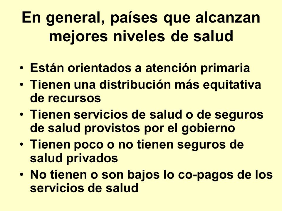 En general, países que alcanzan mejores niveles de salud