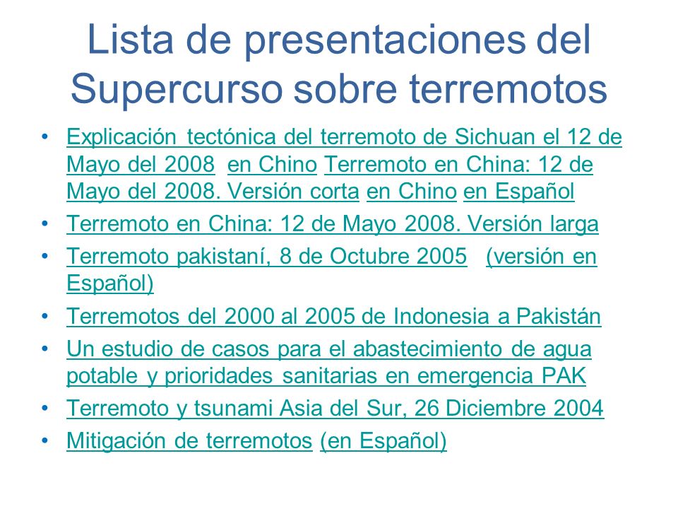 Lista de presentaciones del Supercurso sobre terremotos
