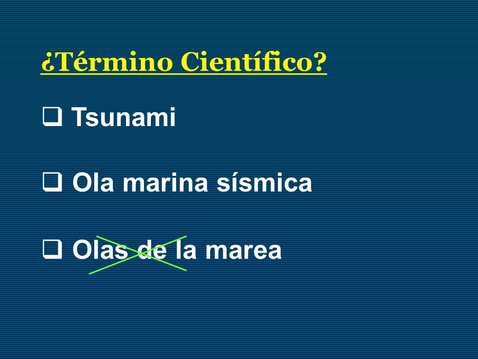 ¿Término Científico Tsunami Ola marina sísmica Olas de la marea