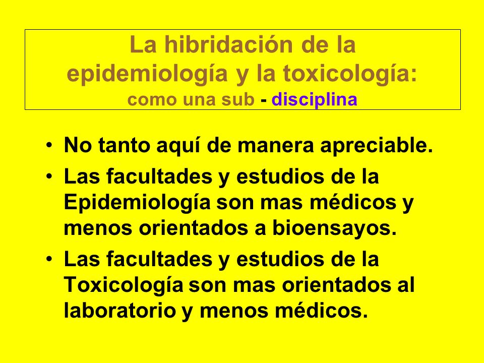 La hibridación de la epidemiología y la toxicología: como una sub - disciplina