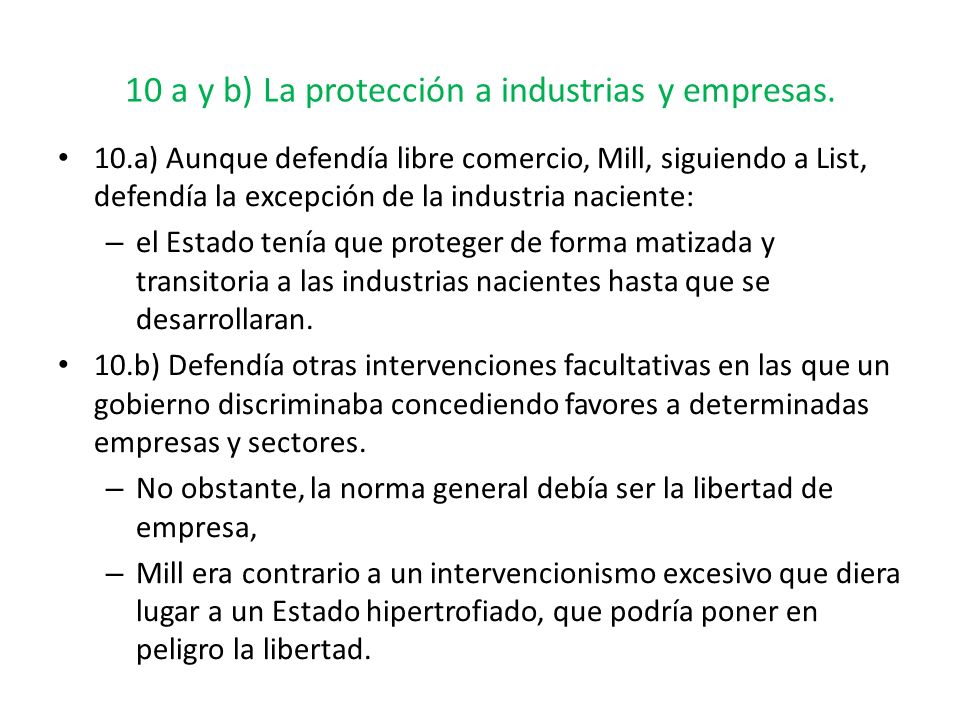 10 a y b) La protección a industrias y empresas.