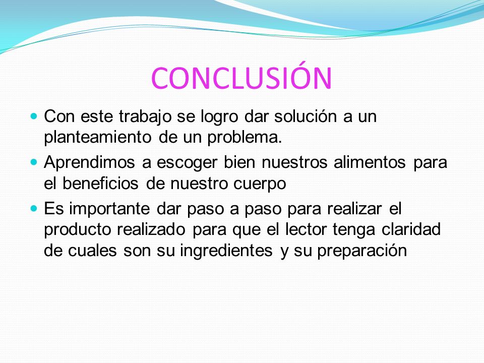 CONCLUSIÓN Con este trabajo se logro dar solución a un planteamiento de un problema.