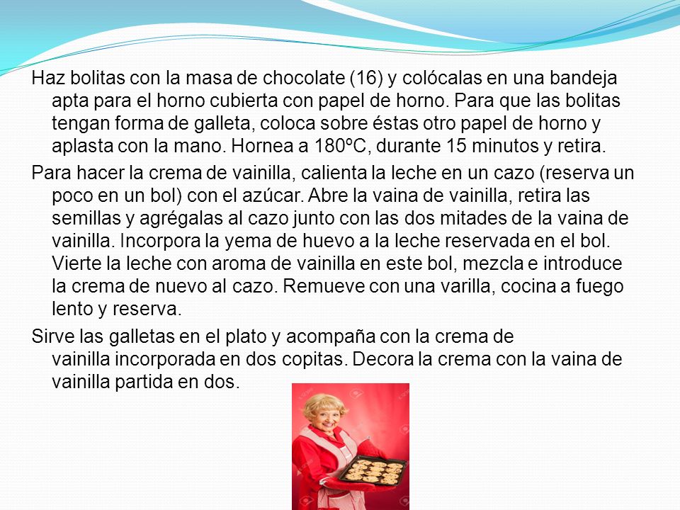 Haz bolitas con la masa de chocolate (16) y colócalas en una bandeja apta para el horno cubierta con papel de horno.