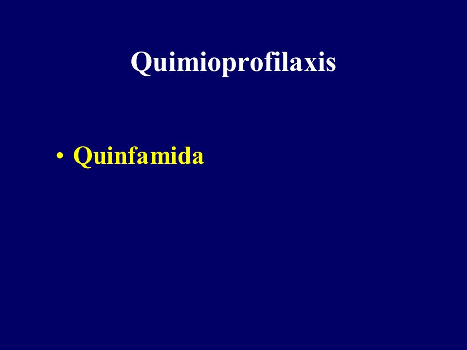 Quimioprofilaxis Quinfamida